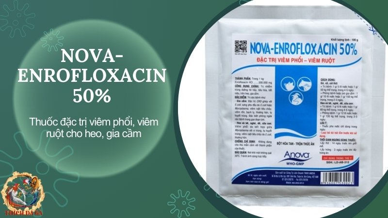 NOVA-ENROFLOXACIN 50% - Thuốc đặc trị viêm phổi, viêm ruột cho heo và gia cầm