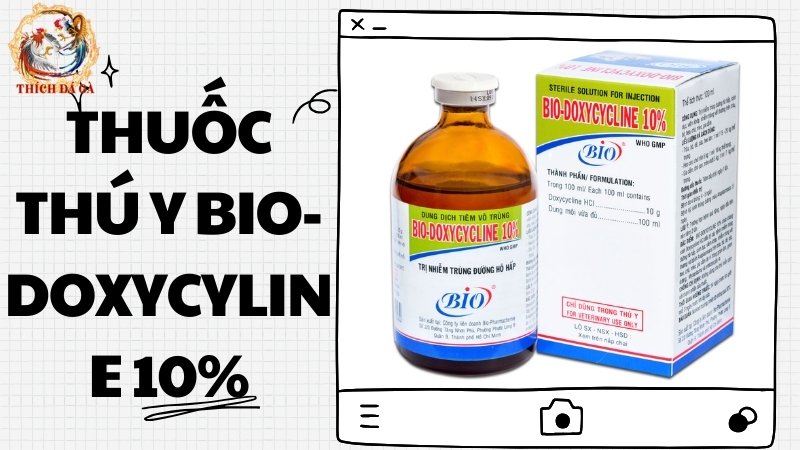 Thuốc thú y BIO-DOXYCYLINE 10%