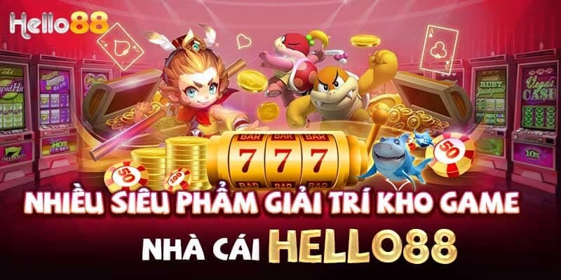 Khám phá kho trò chơi thú vị tại Hello88