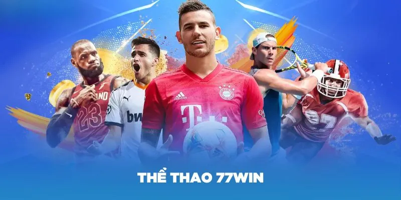 Hướng dẫn tham gia cược thể thao tại 77win