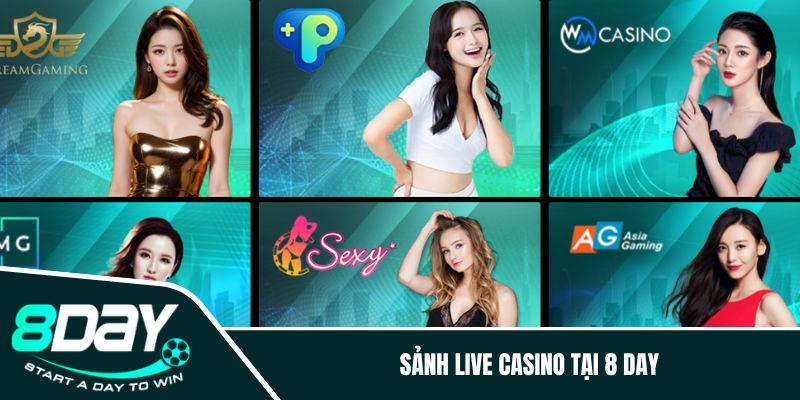 Sảnh Live casino tại 8 DAY